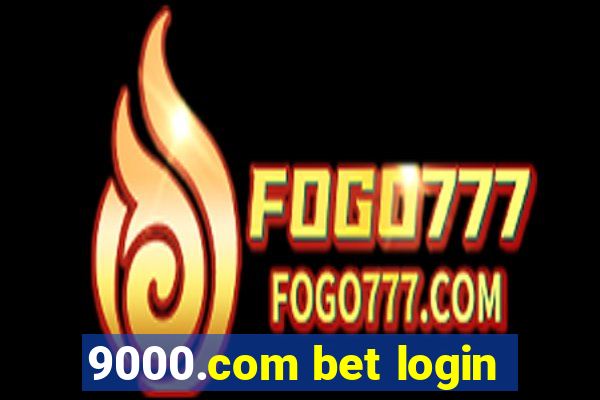 9000.com bet login